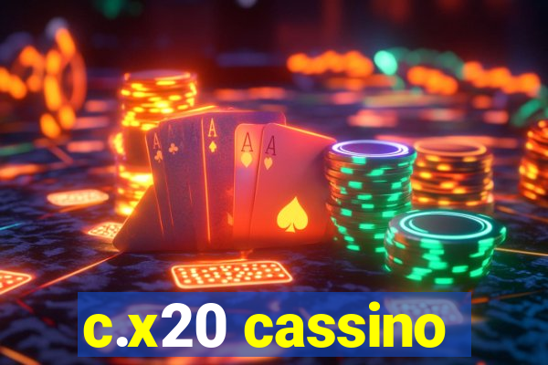 c.x20 cassino